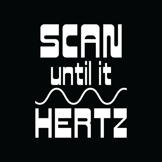 Scan Until It Hertz